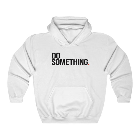 DO SOMETHING (hoodie)
