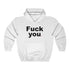 FUCK YOU (hoodie)